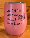 "Could be Coffee Could be Wine" Llama Wine Tumbler